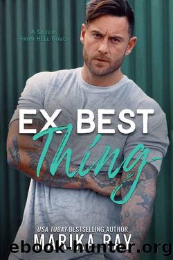 Ex Best Thing (Sisters From Hell Book 4) by Marika Ray