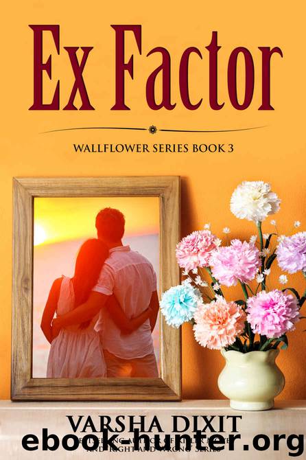 Ex Factor by Varsha Dixit