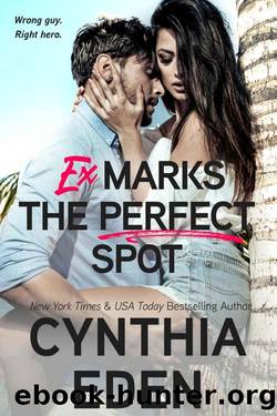 Ex Marks The Perfect Spot (Wilde Ways Book 16) by Cynthia Eden