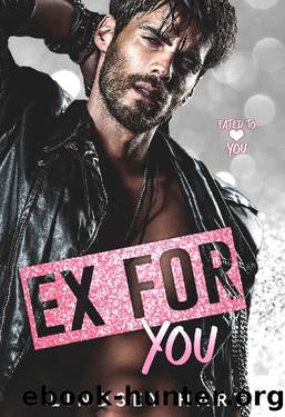 Ex for You: A Steamy Second Chance Rom Com (Fated To Love You) by Lindsey Hart