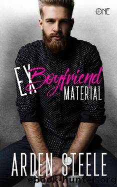 Ex-Boyfriend Material (+One Book 2) by Arden Steele
