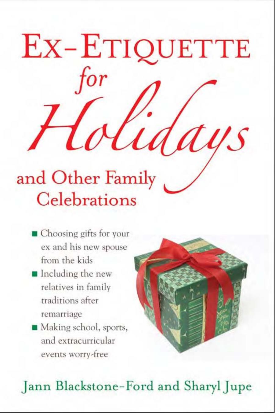 Ex-Etiquette for Holidays and Other Family Celebrations by Jann Blackstone-Ford Sharyl Jupe