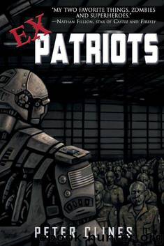 Ex-Patriots (Ex-Heroes Book 2) by Peter Clines