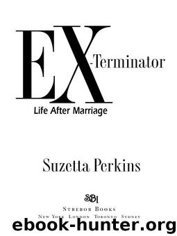 Ex-Terminator Life After Marriage by Suzetta Perkins
