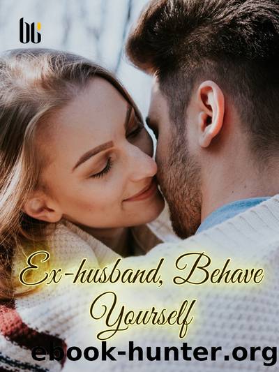 Ex-husband, Behave Yourself by Po Charen