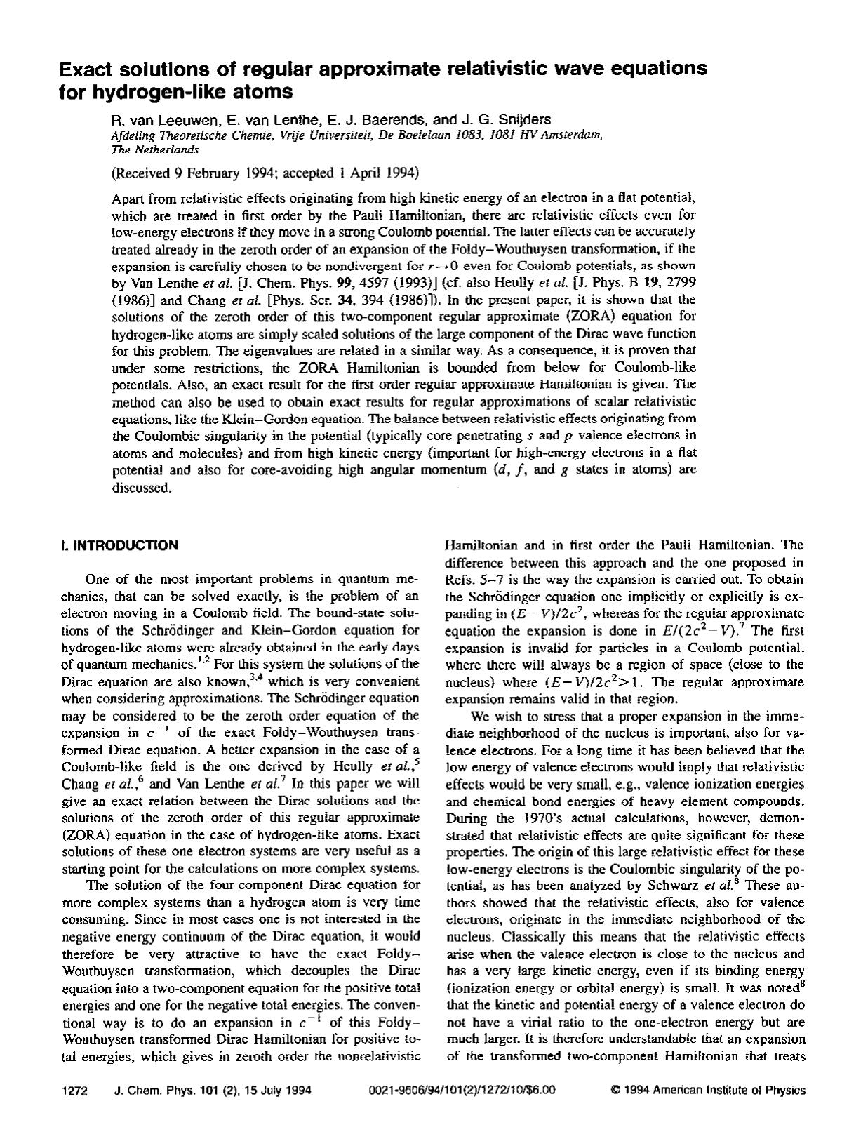 Exact solutions of regular approximate relativistic wave equations for hydrogen-like atoms by R. van Leeuwen; E. van Lenthe; E. J. Baerends; J. G. Snijders