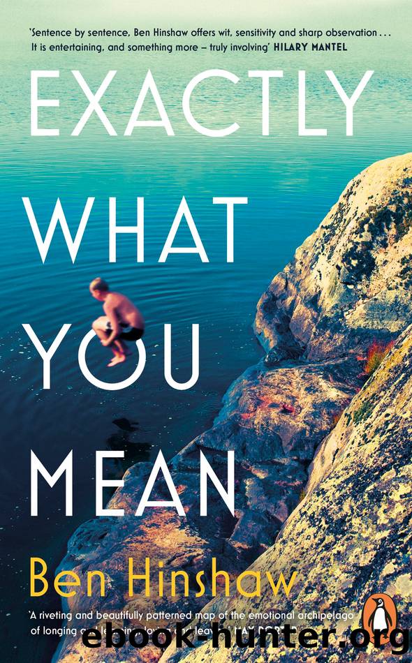 Exactly What You Mean by Ben Hinshaw