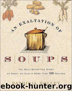 Exaltation of Soups by Solley Patricia