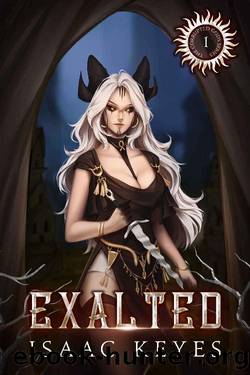 Exalted: An Isekai Harem Fantasy Adventure (Corrupted Gods Book 1) by Isaac Keyes