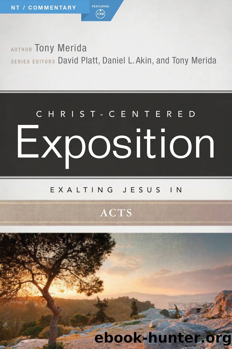 Exalting Jesus in Acts by Tony Merida