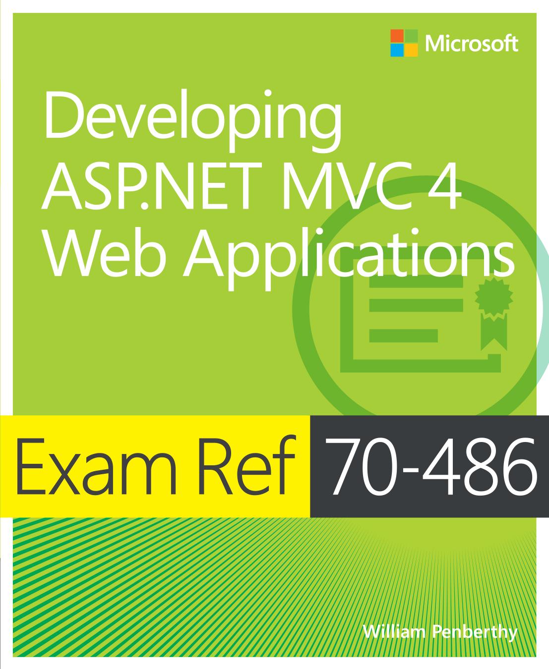 Exam Ref 70-486: Developing ASP.NET MVC 4 Web Applications by William Penberthy