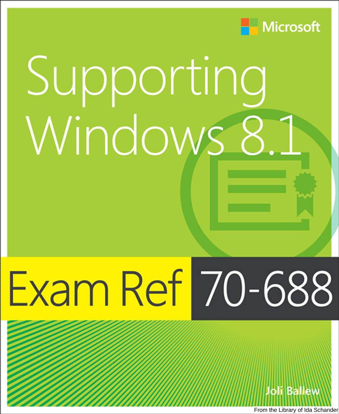 Exam Ref 70-688: Supporting Windows 8.1 by Joli Ballew