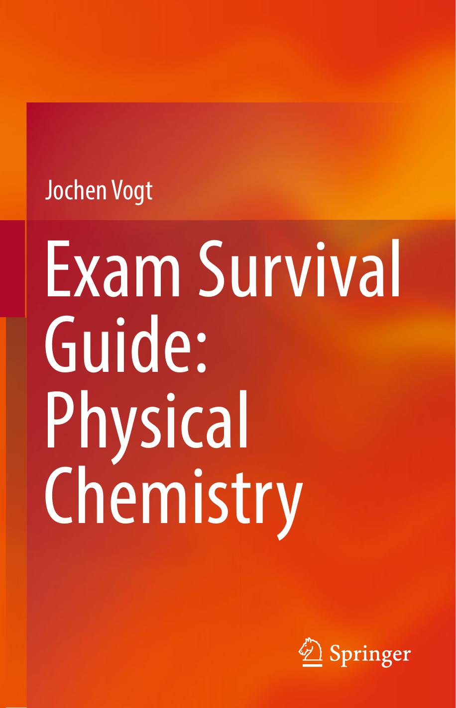 Exam Survival Guide: Physical Chemistry by Jochen Vogt