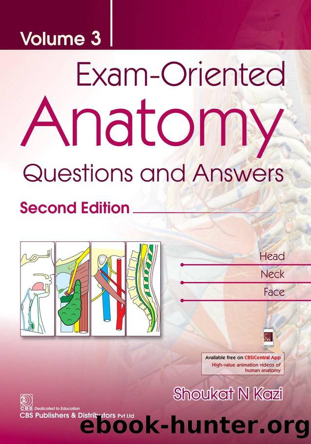 Exam-Oriented Anatomy, Volume 3: Questions and Answers by S.N. Kazi
