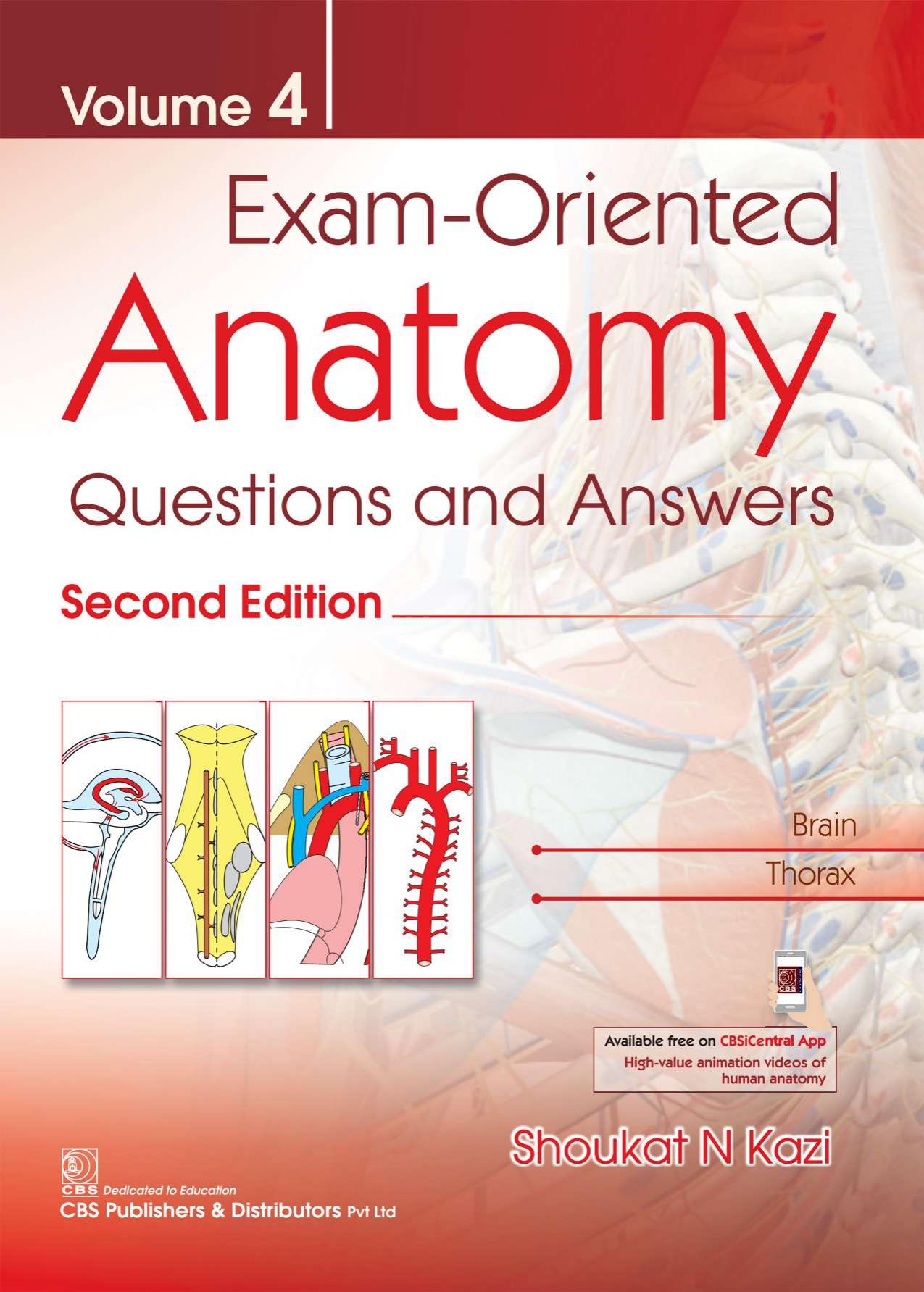 Exam-Oriented Anatomy, Volume 4: Questions and Answers by S.N. Kazi