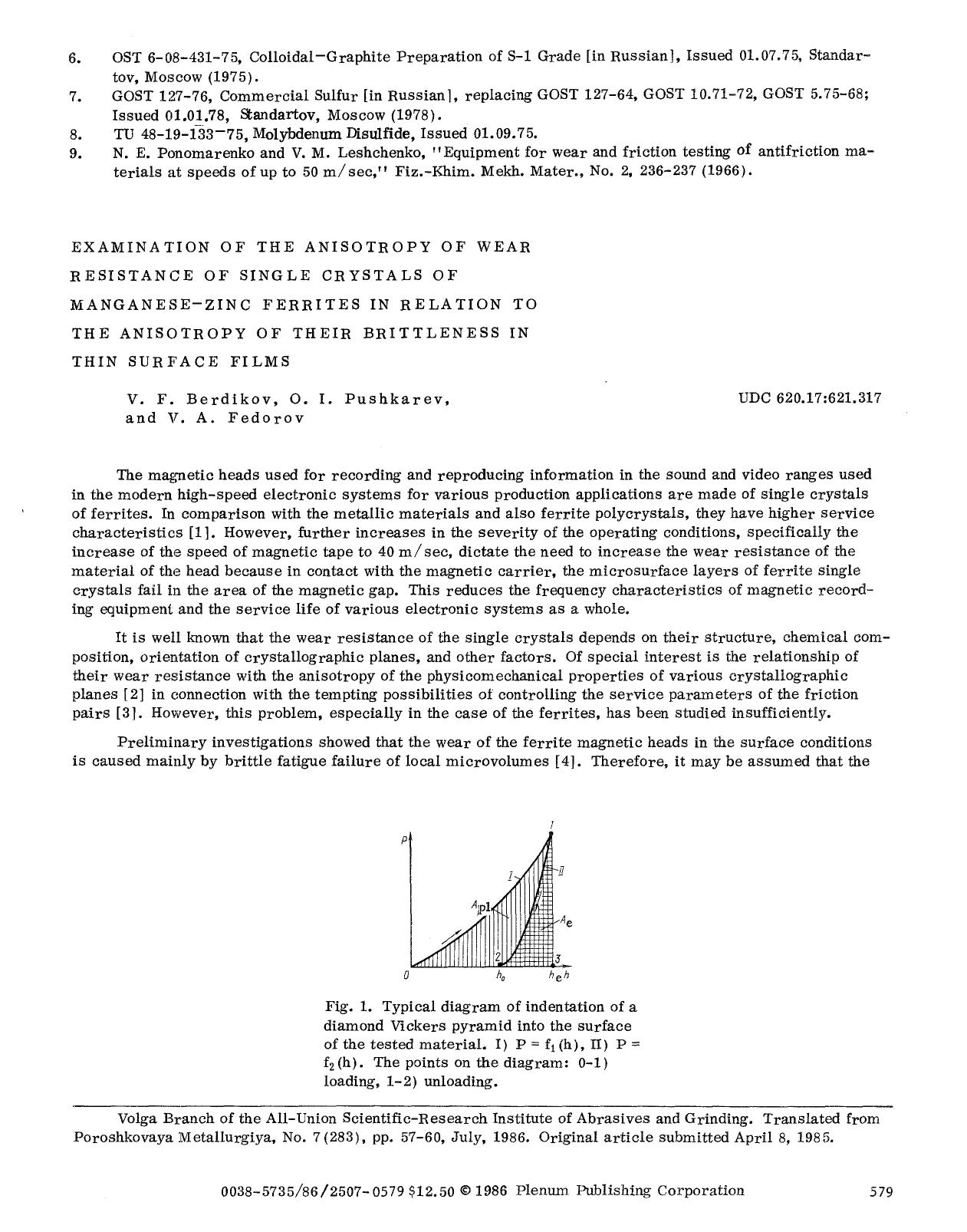 Examination of the anisotropy of wear resistance of single crystals of manganese-zinc ferrites in relation to the anisotropy of their brittleness in thin surface films by Unknown