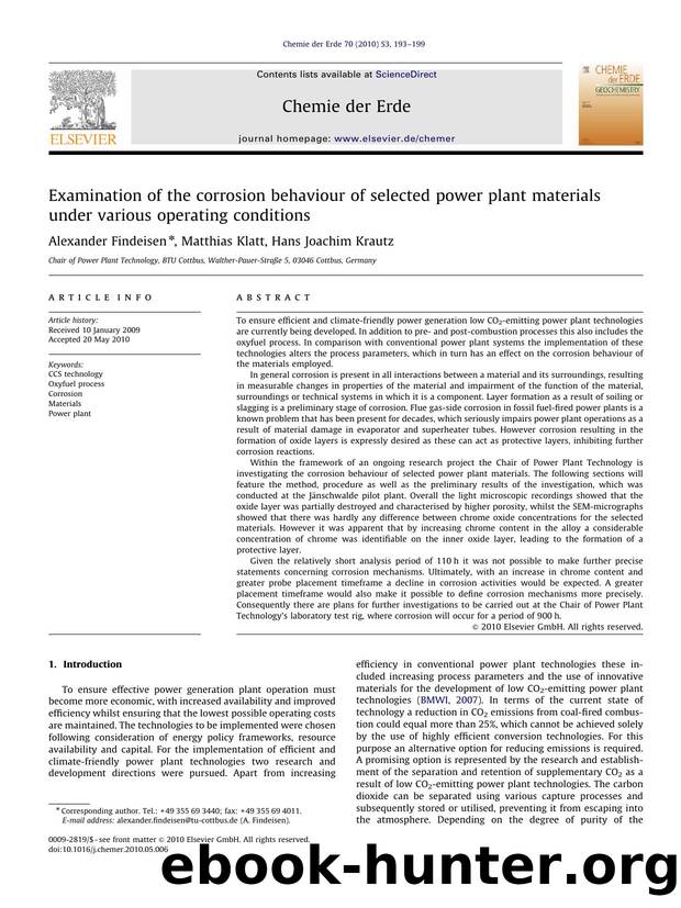 Examination of the corrosion behaviour of selected power plant materials under various operating conditions by Alexander Findeisen & Matthias Klatt & Hans Joachim Krautz