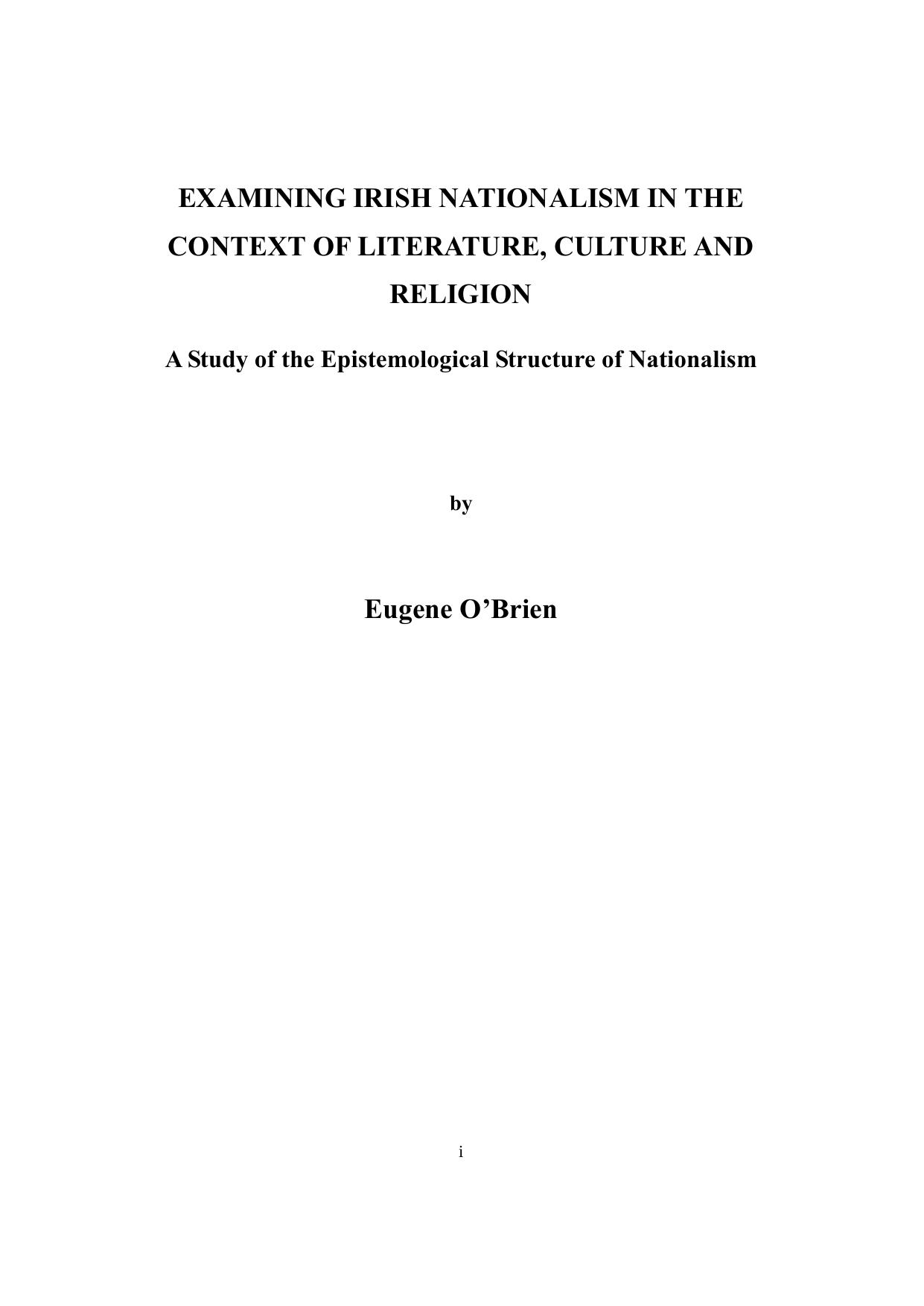 Examining Irish Nationalism in the Context of Literature, Culture and Religion: A Study of the Epistemological Structure of Nationalism by Eugene O'Brien