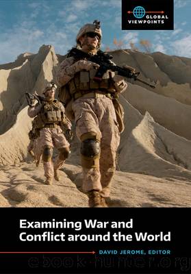 Examining War and Conflict Around the World by Jerome David;