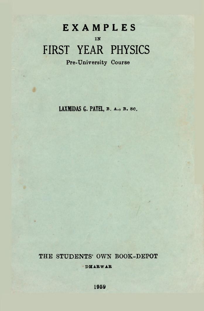Examples in First Year Physics by Laxmidas G. Patel