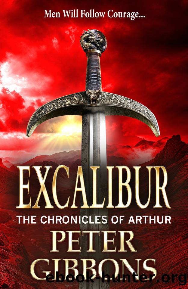 Excalibur (The Arthurian Chronicles) by Peter Gibbons