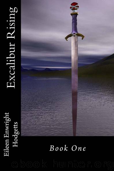 Excalibur Rising by Eileen Hodgetts