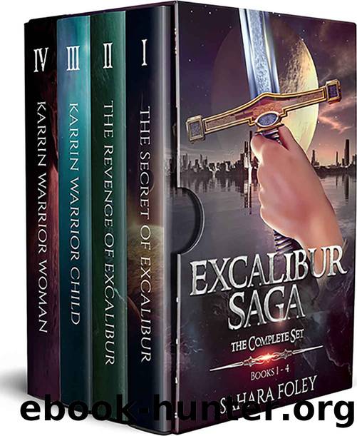Excalibur Saga: The Complete Series: Books 1 to 4 by Sahara Foley