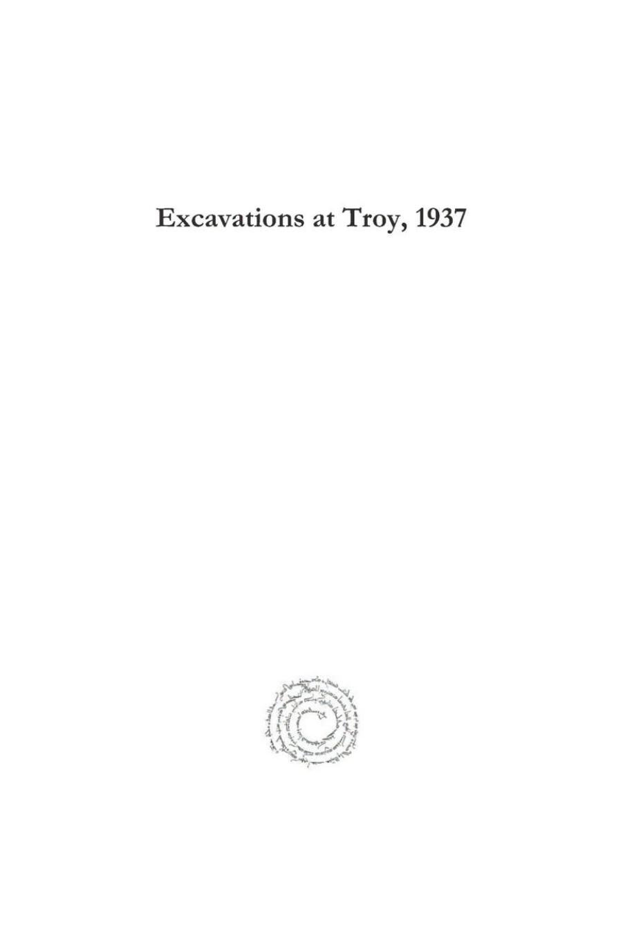 Excavations at Troy, 1937 by Carl Blegen