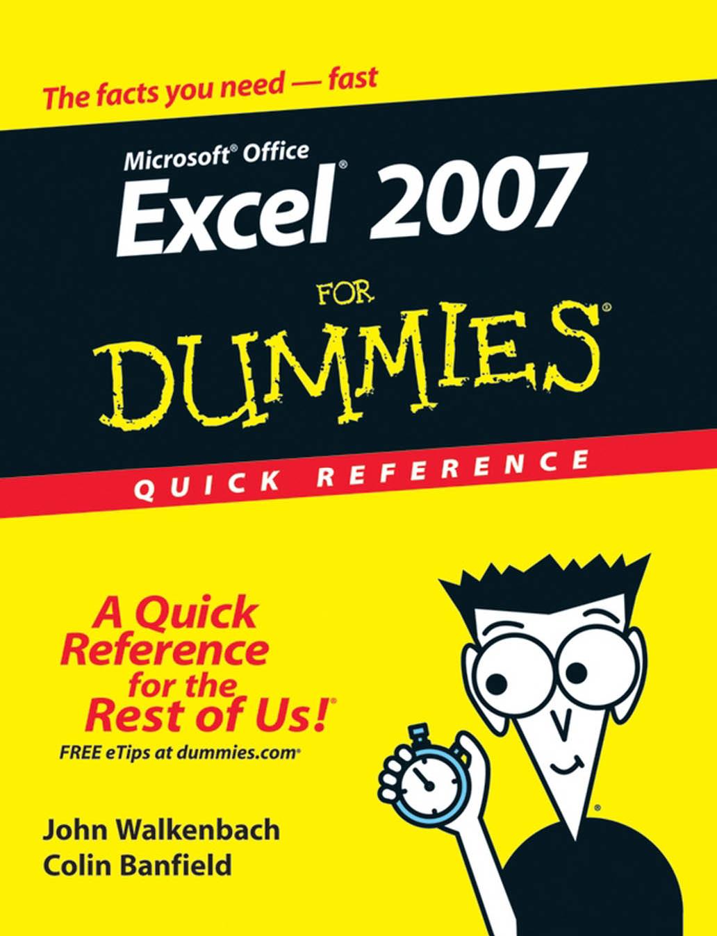 Excel 2007 For Dummies Quick Reference by John Walkenbach Colin Banfield