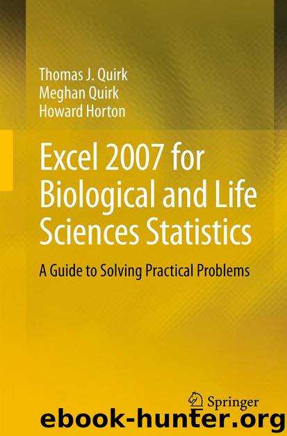 Excel 2007 for Biological and Life Sciences Statistics by Thomas J. Quirk Meghan Quirk & Howard Horton