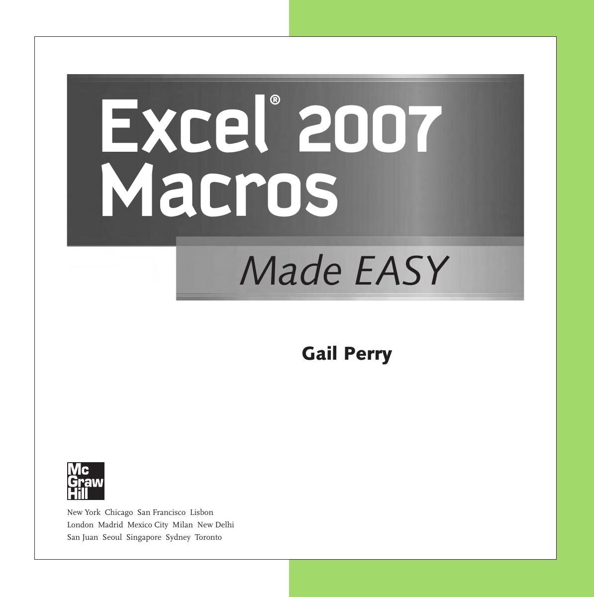 Excel 2007 macros made easy by Gail Perry