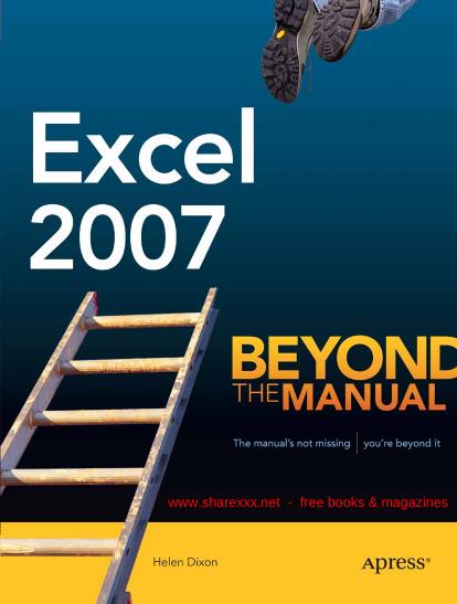 Excel 2007: Beyond the Manual by Helen Dixon