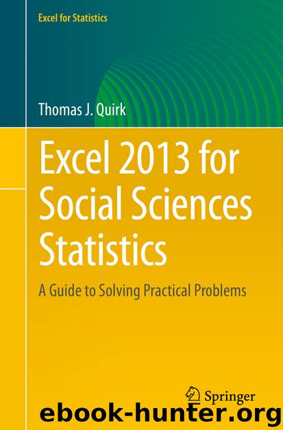 Excel 2013 for Social Sciences Statistics by Thomas J. Quirk