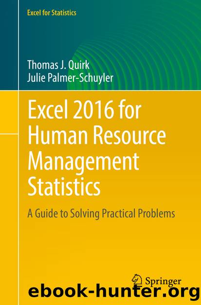 Excel 2016 for Human Resource Management Statistics by Thomas J. Quirk & Julie Palmer-Schuyler