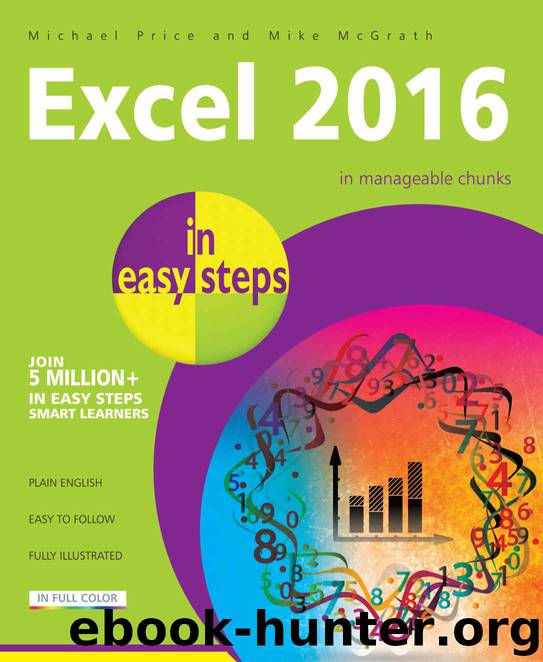 Excel 2016 in easy steps by Michael Price & Mike McGrath