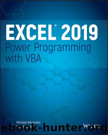Excel 2019 Power Programming with VBA by Michael Alexander & Dick Kusleika