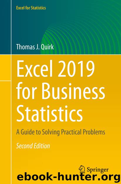 Excel 2019 for Business Statistics by Thomas J. Quirk