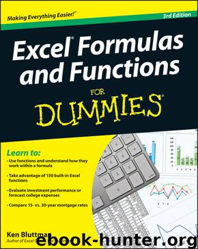 Excel Formulas and Functions For Dummies, 3rd Edition by Ken Bluttman