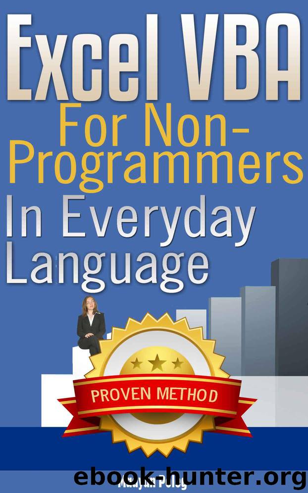 Excel VBA: for Non-Programmers (Programming in Everyday Language) by Poleg Maayan