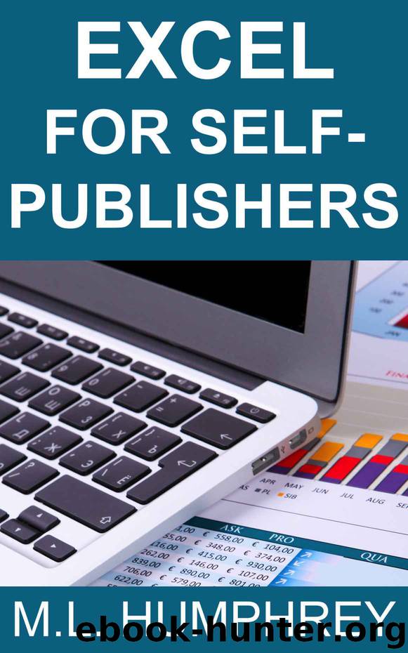 Excel for Self-Publishers (Self-Publishing Essentials Book 1) by M.L. Humphrey