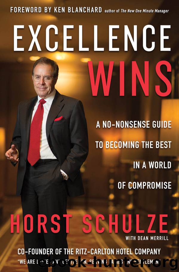 Excellence Wins by horst Schulze