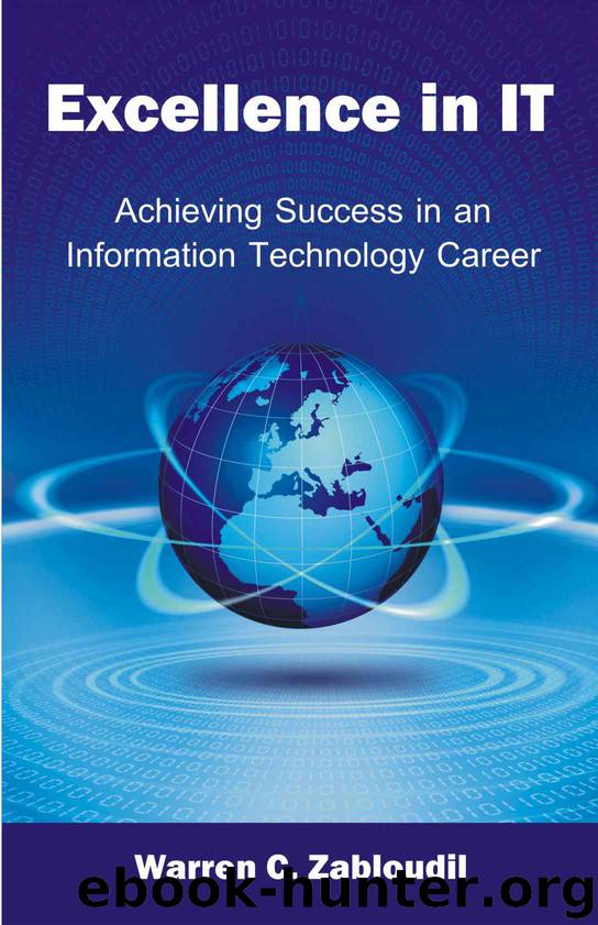 Excellence in IT : Achieving Success in an Information Technology Career by Warren C. Zabloudil