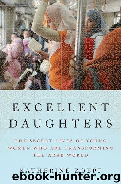 Excellent Daughters by Katherine Zoepf