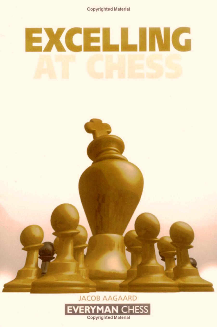 Excelling at Chess by Unknown