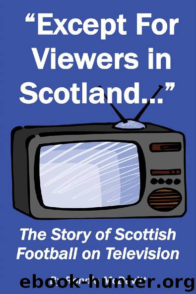 Except for Viewers in Scotland by Ronnie McDevitt