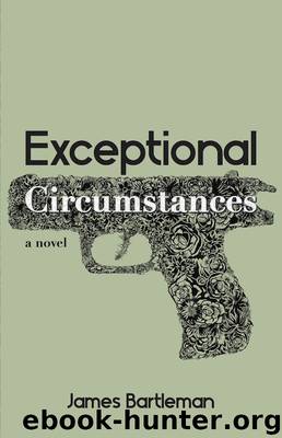 Exceptional Circumstances by Bartleman James;