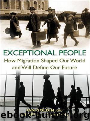 Exceptional People: How Migration Shaped Our World and Will Define Our Future by Ian Goldin & Geoffrey Cameron & Meera Balarajan