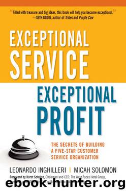 Exceptional Service, Exceptional Profit: The Secrets of Building a Five-Star Customer Service Organization by Leonardo Inghilleri & Micah Solomon & Horst Schulze (Foreword)