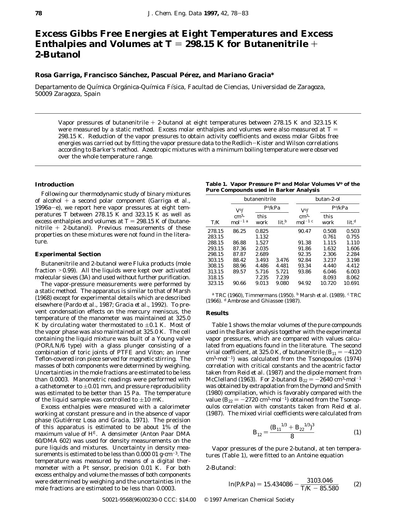 Excess Gibbs Free Energies at Eight Temperatures and Excess Enthalpies and Volumes at T = 298.15 K for Butanenitrile + 2-Butanol by Rosa Garriga Francisco Sanchez Pascual Perez and Mariano Gracia*