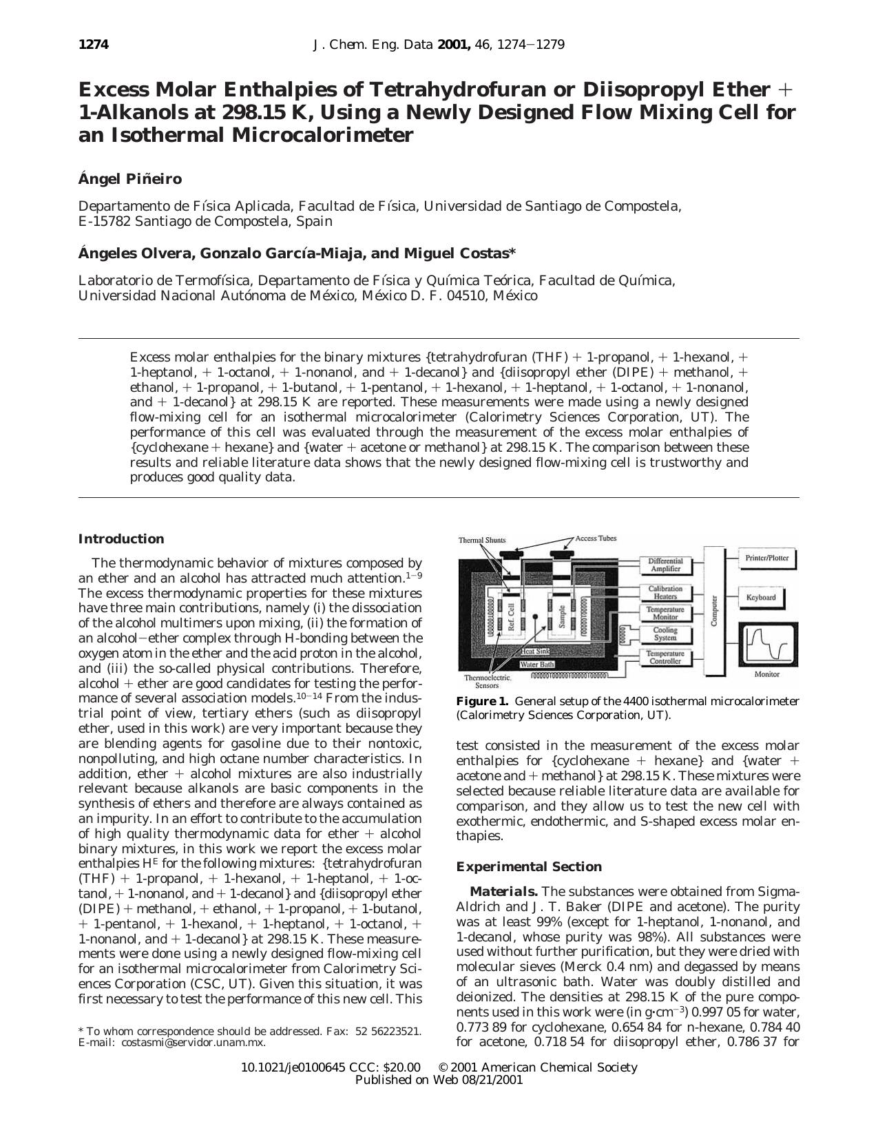Excess Molar Enthalpies of Tetrahydrofuran or Diisopropyl Ether + 1-Alkanols at 298.15 K, Using a Newly Designed Flow Mixing Cell for an Isothermal Microcalorimeter by Angel Pineiro Angeles Olvera Gonzalo Garcia-Miaja and Miguel Costas*